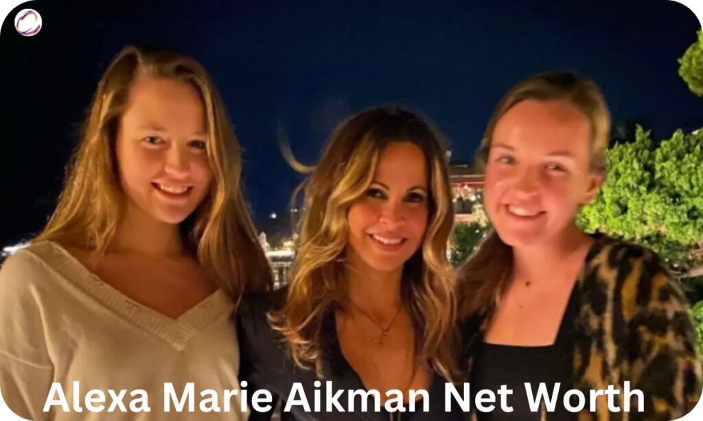 Alexa Marie Aikman Net Worth